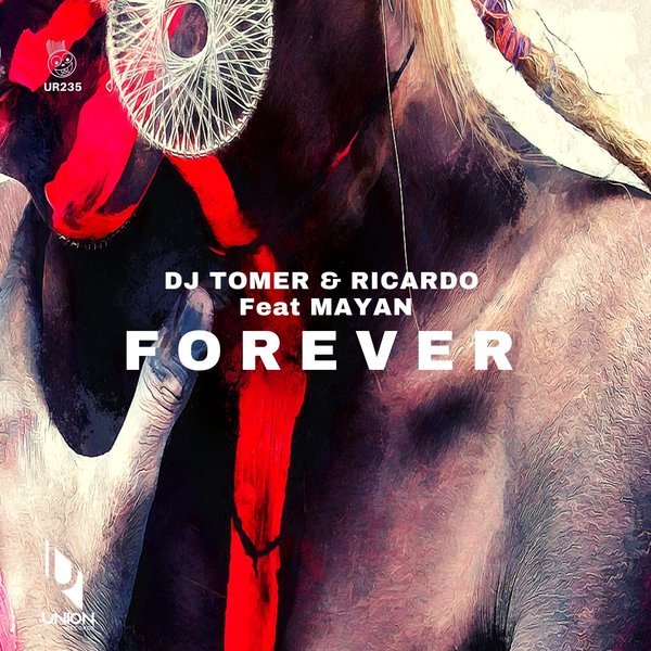 DJ Tomer, Ricardo, Mayan - Forever (feat. Mayan) [UR235]